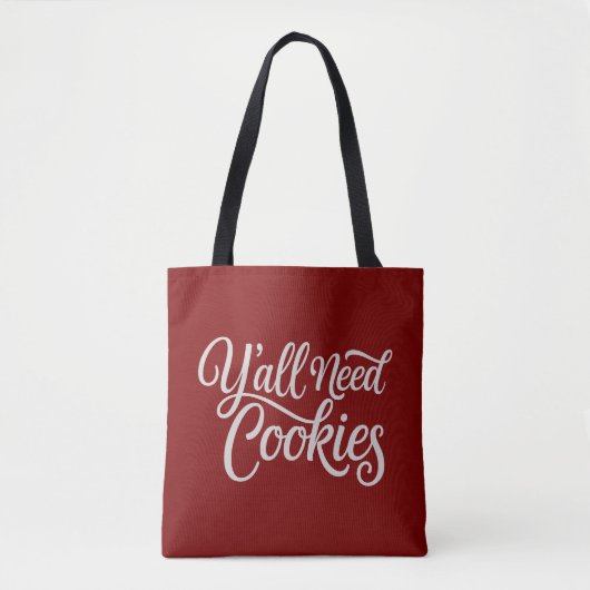 Y'all brauchen Cookies Funny Dealer Backbäcker Tasche (Vorderseite)