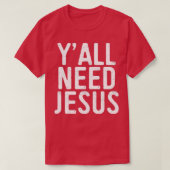 Yall braucht Jesus Trimix T-Shirt (Design vorne)