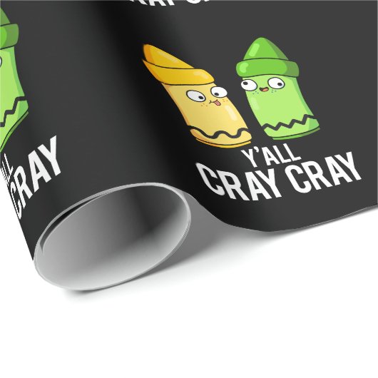 Yall Cray Cray Funny Crazy Crayon Pun Dark BG Geschenkpapier (Rolleneckpunkt)