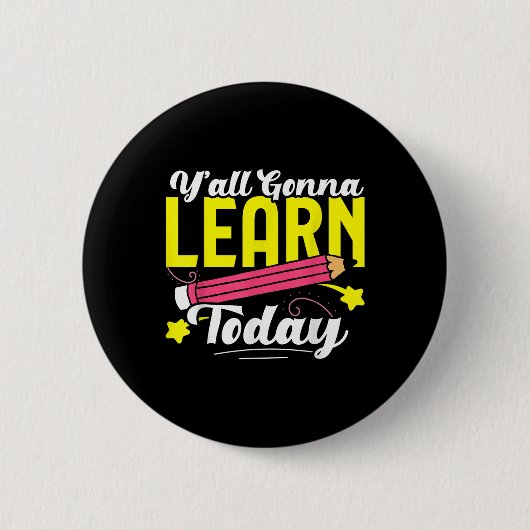 Yall Gonna lernt heute Leopard Lehrerin Button (Vorderseite)
