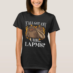 Yall Got alle Lampen_ Moth Meme Funny Weird Cursed T-Shirt