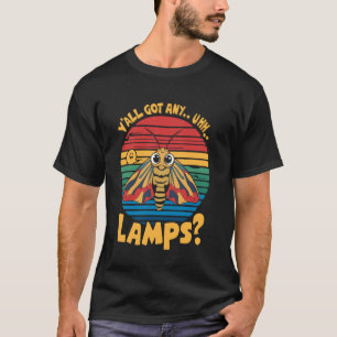 Y'all Got Irgendwelche Lampen Retro Funny Moth Ins T-Shirt