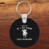 Y'all Mind If I Do Some Lollygaggin', Funny Frog Schlüsselanhänger (Vorderseite)