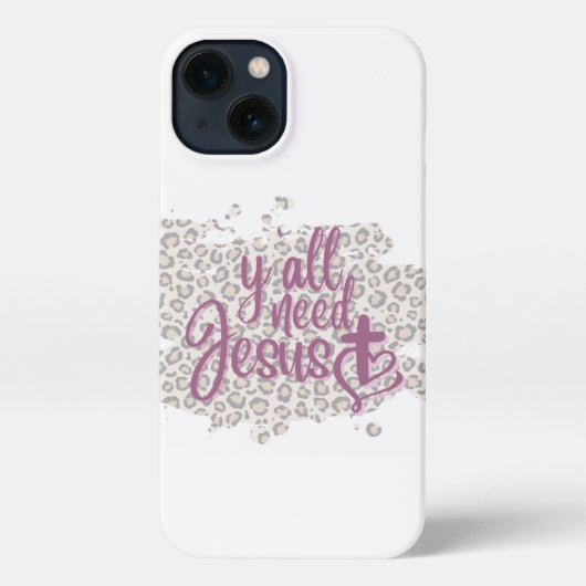 Y'all Need Jesus iPhone 13 Fall Hülle (Rückseite)
