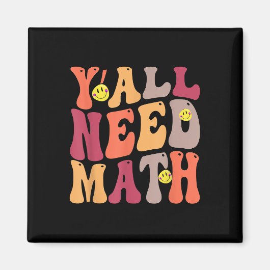 Yall Need Math Math Happy Magnet (Vorne)