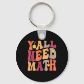 Yall Need Math Math Happy Schlüsselanhänger (Vorderseite)