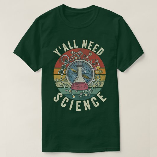 Yall Need Science-Retrowissenschaftler Lehrer stu T-Shirt (Design vorne)