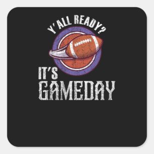 Yall Ready - Der Game Day Quadratischer Aufkleber