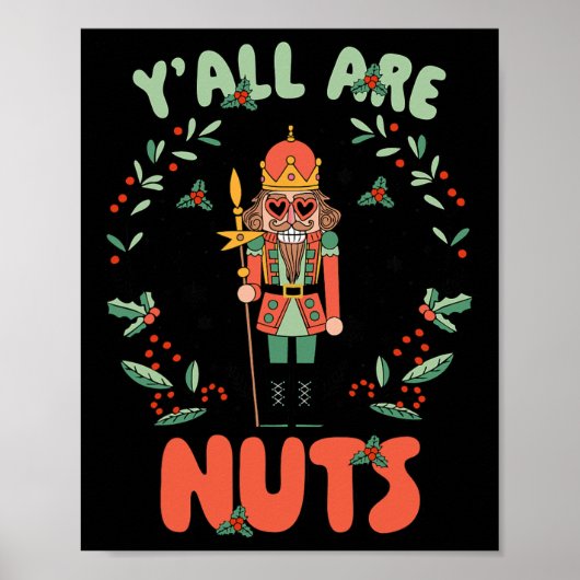 Y'all sind Nuts Nutcracker Frohe Weihnachten Funny Poster (Vorne)