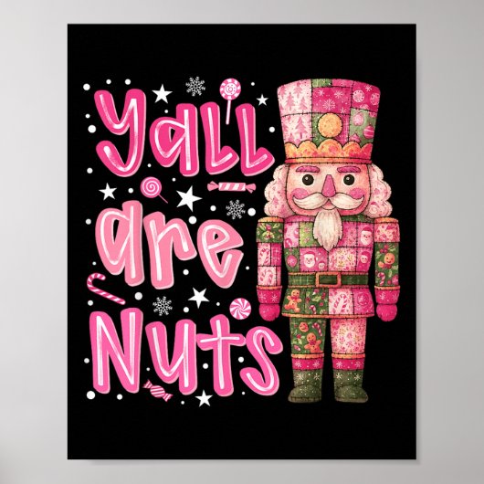 Y'all sind Nuts Nutcracker Frohe Weihnachten Funny Poster (Vorne)