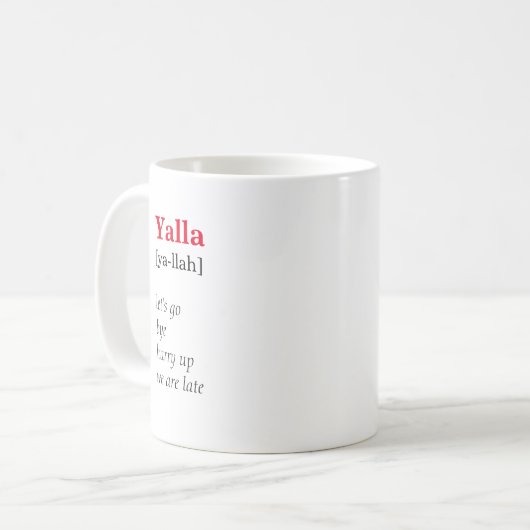 Yalla-Wörterbuch Definition Funny-Arabische Phrase Kaffeetasse (Vorderseite Links)