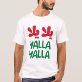 Yalla yalla T-Shirt (Vorderseite)