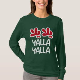 Yalla yalla T-Shirt