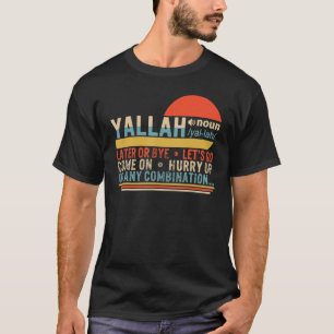 Yallah definiert arabisch-muslimische Begrüßung Ei T-Shirt