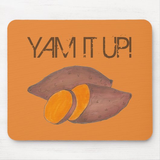 Yam It Up Funny Orange Sweet Potato Funny Feinschm Mousepad (Vorne)