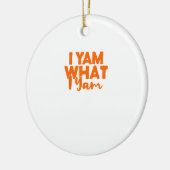 Yam, was ich bin, ist mein Süßkartoffel Thanksgivi Keramik Ornament (Links)