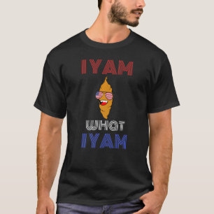 Yam, was ich bin, ist mein Süßkartoffel Thanksgivi T-Shirt