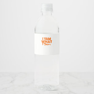 Yam, was ich bin, ist mein Süßkartoffel Thanksgivi Wasserflaschenetikett