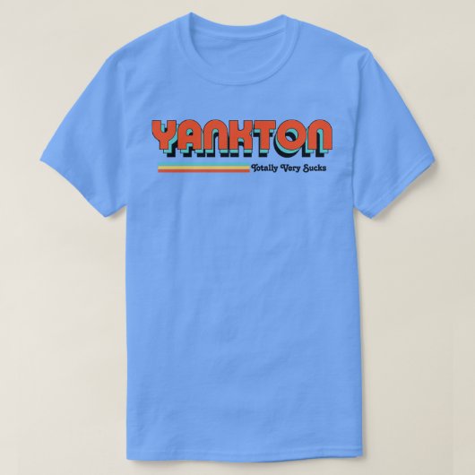 Yankton Totally Sehr Ist zum Kotzen T-Shirt (Design vorne)