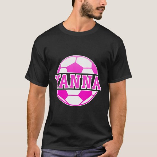 Yanna Name Girls Soccer Fußballsport Fan B T-Shirt (Vorderseite)