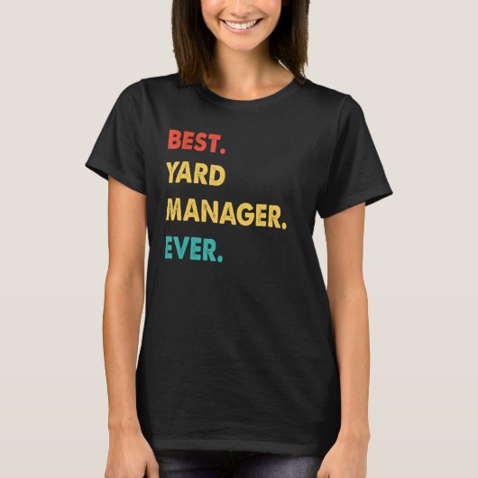 Yard Manager Professional Retro Best Yard Manager T-Shirt (Vorderseite)
