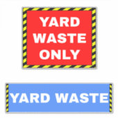 Yard Waste Aufkleber (Vorderseite)