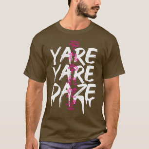 Yare Yare Daze T-Shirt