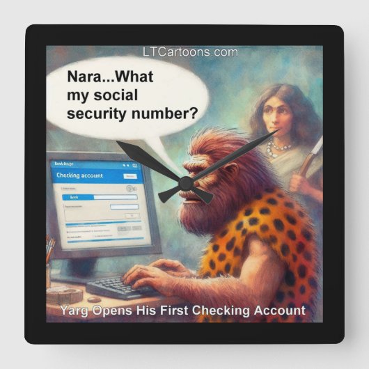 Yarg’s First Login: Banking Like a Caveman Quadratische Wanduhr (Vorderseite)