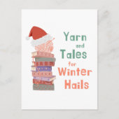 Yarn and Tales for Winter Hails Christmas  Postkarte (Vorderseite)
