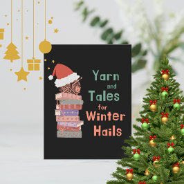 Yarn and Tales for Winter Hails Christmas  Postkarte