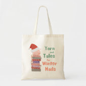 Yarn and Tales for Winter Hails Christmas  Tragetasche (Vorne)
