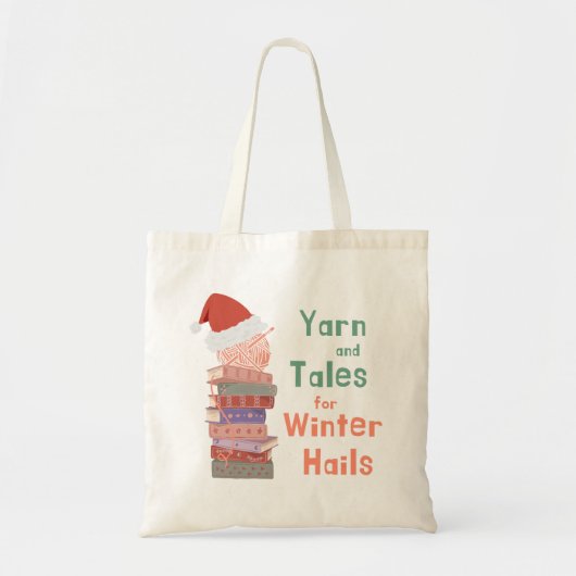 Yarn and Tales for Winter Hails Christmas  Tragetasche (Vorne)