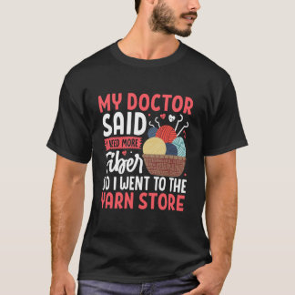 Yarn Store Inspired Design My Doctor T-Shirt
