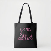 Yarn-Süchtige Typografie Tasche (Vorderseite)