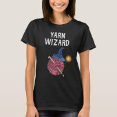 Yarn Wizard Shirt Funny Crochet Yarn Wizard Gesche (Vorderseite)