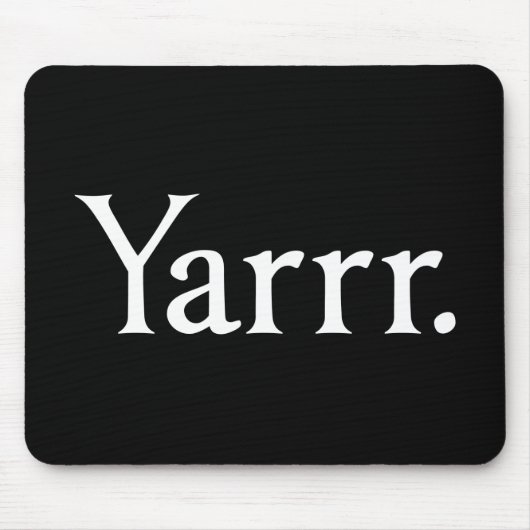 Yarrr Pirate Mousepad (Vorne)