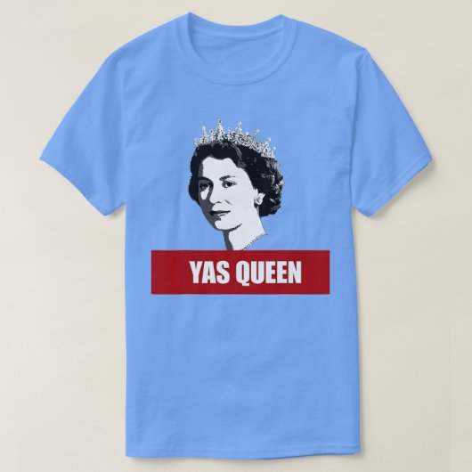 YAS QUEEN Elizabeth II England Meme British Crown T-Shirt (Design vorne)