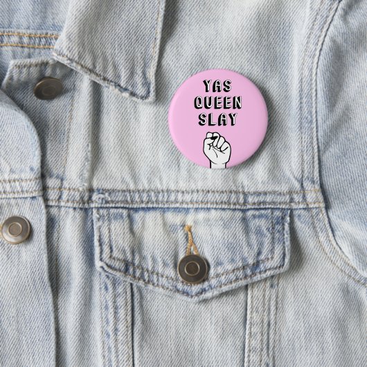 Yas Queen Slay Button (Beispiel)