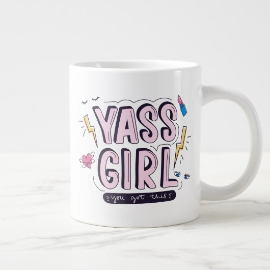 Yass Girl | Das haben Sie Got Jumbo-Tasse (Rechts)
