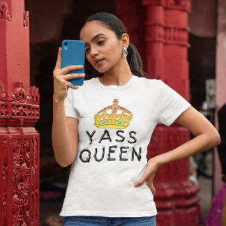 Yass Königin, Yas Kween, sind Sie der Chef, ZFJG T-Shirt