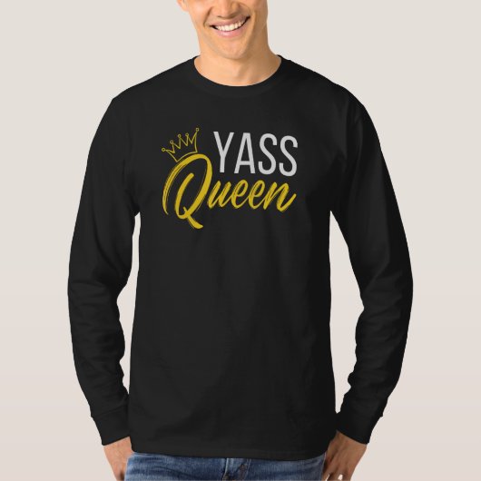 Yass Queen Drag Queen 1 T-Shirt (Vorderseite)