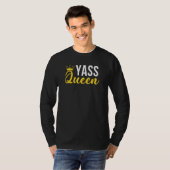 Yass Queen Drag Queen 3 T-Shirt (Vorne ganz)