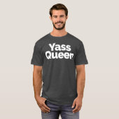 Yass Queen - Funny Drag and Ball Culture Premium T-Shirt (Vorne ganz)
