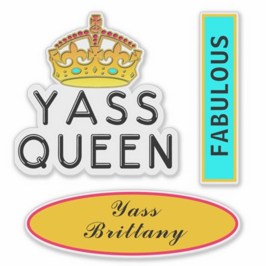 Yass Queen Yas Kween Boss Fabulous Add Name 8" Aufkleber (Vorderseite)
