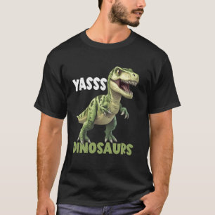Yasss Dinosaurier Reptile Lover Kids Animals T-Shirt