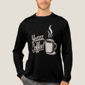 Yassss Coffee Vibes Tee (Vorderseite)
