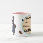 Yawn for coffee! Coffee Mug Tasse (Zentrum)