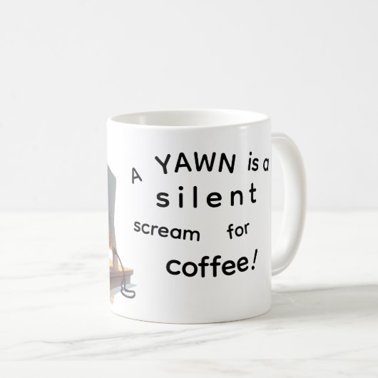 Yawn for coffee! For Her Kaffeetasse (VorderseiteRechts)