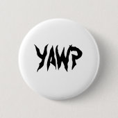 YAWP BUTTON (Vorderseite)