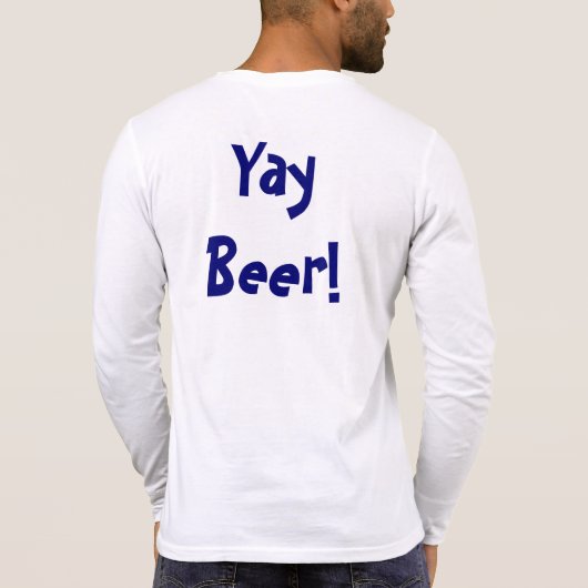 Yay Beer! T-Shirt (Rückseite)